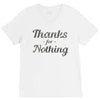 thanks for nothing V-Neck Tee