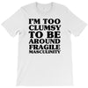 too clumsy T-Shirt