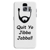 quit yo jibba jabba Samsung Galaxy S7