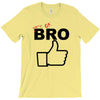 it's ok bro  funny T-Shirt