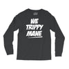 we trippy mane Long Sleeve Shirts
