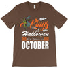 Halloween Kings Are Born In October T-Shirt