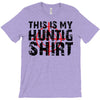 This Is My Hunting Shirt T-Shirt