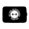 my girl is stronger than you Laptop sleeve