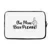 One More Beer Please Laptop sleeve
