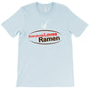 everybody loves ramen T-Shirt