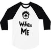 witness me 3/4 Sleeve Shirt