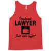 instant lawyer just add coffee Tank Top