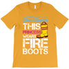 Forget Glass Slippers This Princess Wears Fire Boots T-Shirt