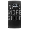 need more sleep Samsung Galaxy S7 Edge