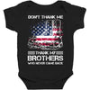 Veteran Don't Thank Me Thank My Brothers Who Never Came Back Baby Bodysuit