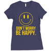 don't worry be happy Ladies Fitted T-Shirt