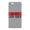 do not look honey back iPhone 7 Case