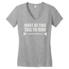 must be this tall to ride Women's V-Neck T-Shirt