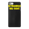ozymandias was right iPhone 7 Case
