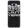 new years eve 2016 so last year Samsung Galaxy S8 Plus