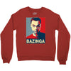 bazinga poster, ideal birthday gift or present Crewneck Sweatshirt