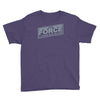 the force is strong with this one Youth Tee