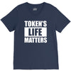 tokens life matters V-Neck Tee