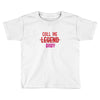 CALL ME Toddler T-shirt