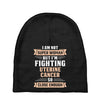 I am Not Super Woman But I'm Fighting Uterine Cancer So Close Enough Baby Beanies