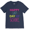 happy laft day of school V-Neck Tee