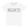killin' it All Over Women's T-shirt