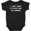 i just want to leave and go camping Baby Bodysuit