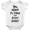 keep flying and stay shiny t shirt serenity firefly calm carry tee bro Baby Onesie