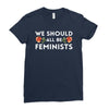 We Sould All Be Feminists Ladies Fitted T-Shirt
