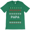 ugly christmas papa T-Shirt