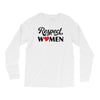 Respect Women Long Sleeve Shirts