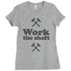 work the shaft Ladies Fitted T-Shirt