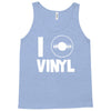 i love vinyl Tank Top