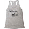 science bitch (2) Racerback Tank