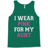 i wear pink for my aunt breast cancer Tank Top