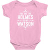 You Are The Holmes To My Watson Infant Clothing