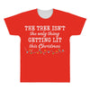 the tree isn't the only getting lit this christmas All Over Men's T-shirt