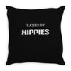 raised by hippies (2) Throw Pillow