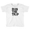 run the trap mens trap music t shirt dope swag hipster flosstradamus t Toddler T-shirt