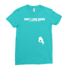 don't look down Ladies Fitted T-Shirt
