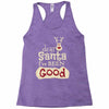 dear santa i've been good Racerback Tank