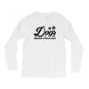 Dogs Because People Suck Long Sleeve Shirts