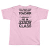 This 4 TH Grade Teacher Has An Amazing! Class Toddler T-shirt