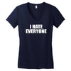 i hate everyone Women's V-Neck T-Shirt