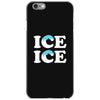 Ice Ice Baby iPhone 6/6s Case