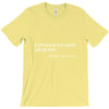 everything not saved will be lost t shirt T-Shirt