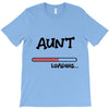 aunt loading T-Shirt
