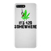 its 420 somewhere iPhone 7 Plus Case
