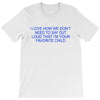 i love how we don't need to say out lout that i'm T-Shirt